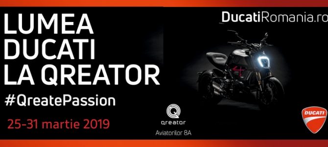 Lumea Ducati vă așteaptă la Qreator  